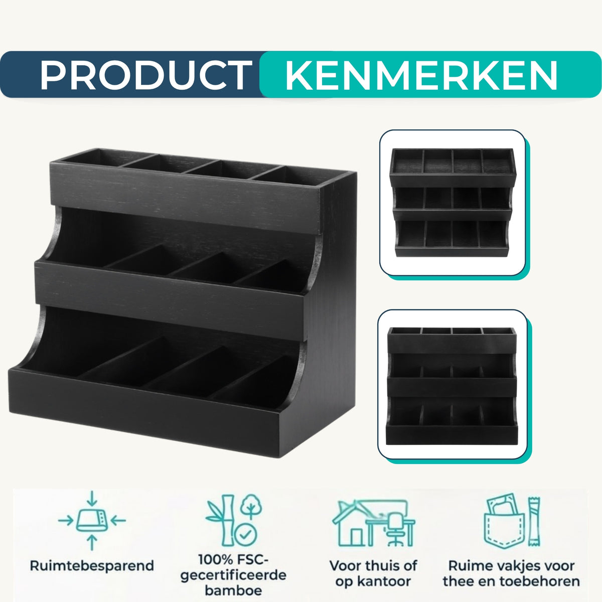 Productkenmerken van de thee organizer: ruimtebesparend, 100% FSC-gecertificeerde bamboe, voor thuis of op kantoor en ruime vakjes.